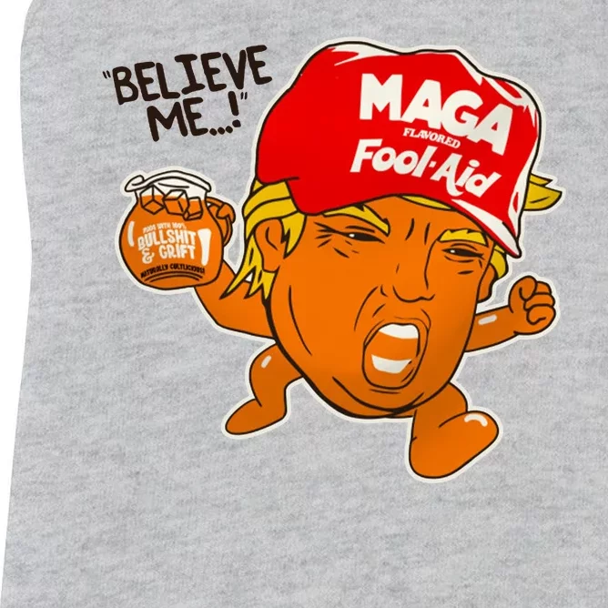 Believe Me Maga Fool Aid Funny Donald Trump Women's Racerback Tank