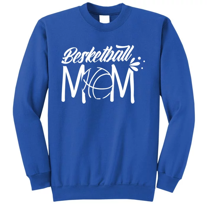 Basketball Mom Match Coach Team Player Mother Mommy Mama Great Gift Tall Sweatshirt