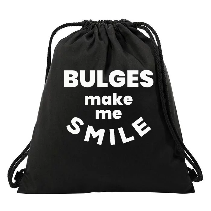 Bulges Make Me Smile Funny Naughty Rude Adult Humor Drawstring Bag