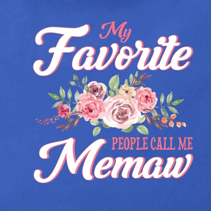 Best Memaw My Favorite People Call Me Memaw Cute Gift Zip Tote Bag