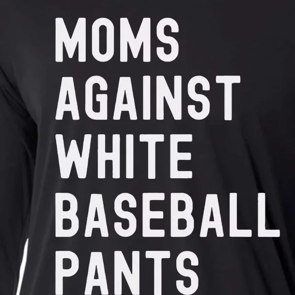 Baseball Mom Moms Against White Baseball Pants Cooling Performance Long Sleeve Crew