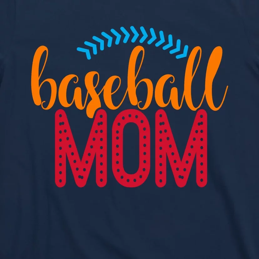 Baseball Mom Mothers Day Baseball Lover Mom Gift T-Shirt