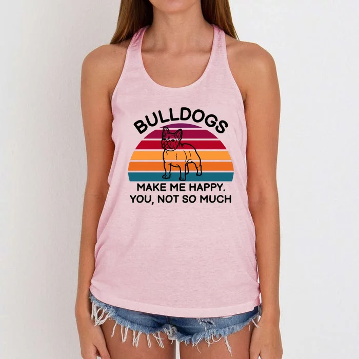 Bulldogs Make Me Happy. You, Not So Much Women's Knotted Racerback Tank