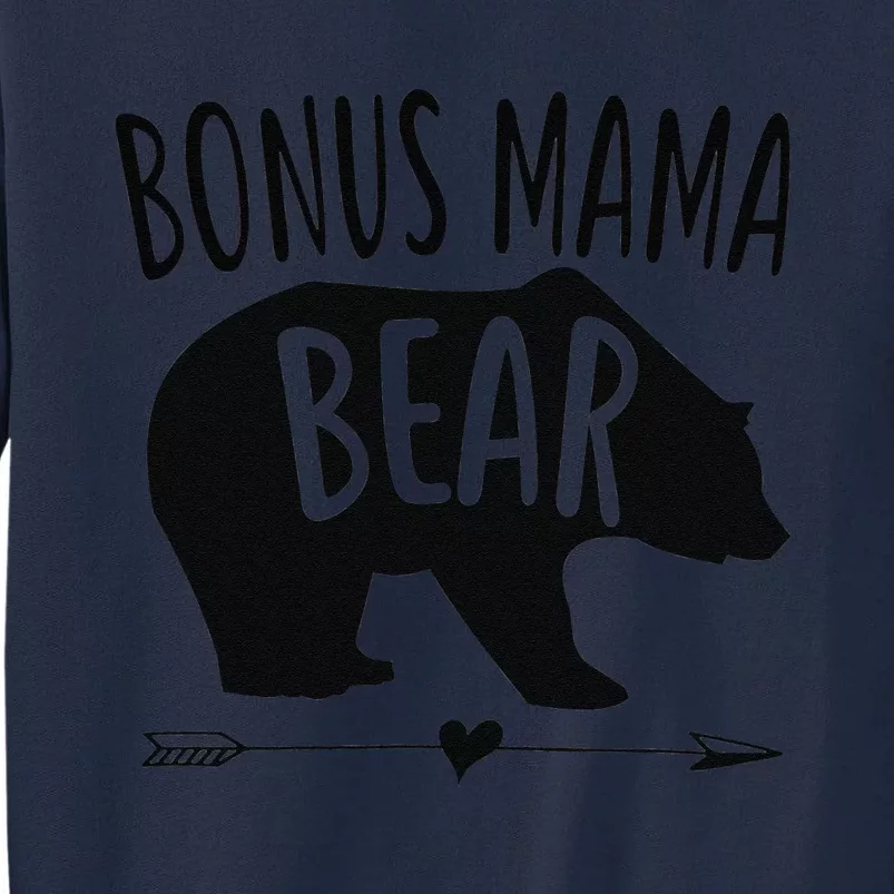 Bonus Mama Mom Bear Stepmom Mother's Day Gift Tall Sweatshirt