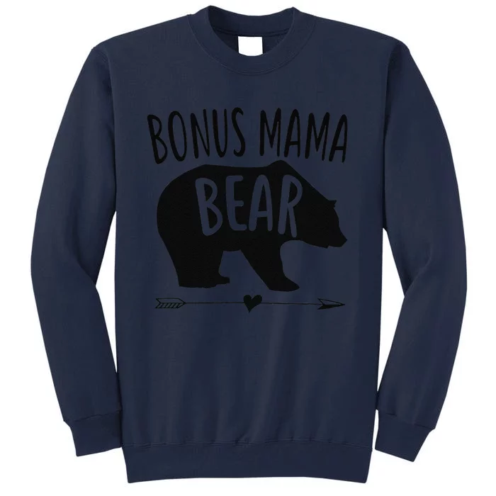 Bonus Mama Mom Bear Stepmom Mother's Day Gift Tall Sweatshirt