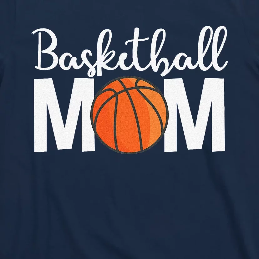 Basketball Mom Mothers Day Basketball Mom T-Shirt