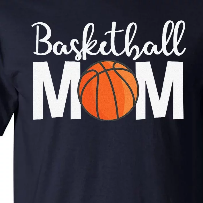 Basketball Mom Mothers Day Basketball Mom Tall T-Shirt