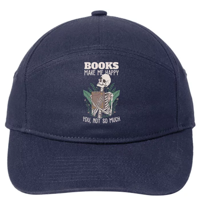 Books Make Me Happy You Not So Much Funny Book Nerd Skeleton 7-Panel Snapback Hat