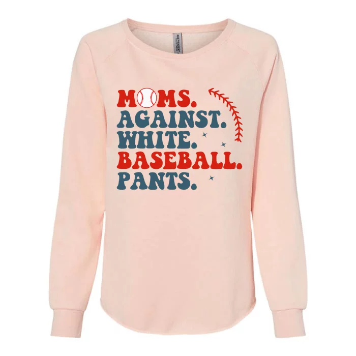 Baseball Mom Moms Against White Baseball Pants Womens California Wash Sweatshirt