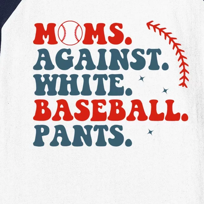 Baseball Mom Moms Against White Baseball Pants Baseball Sleeve Shirt