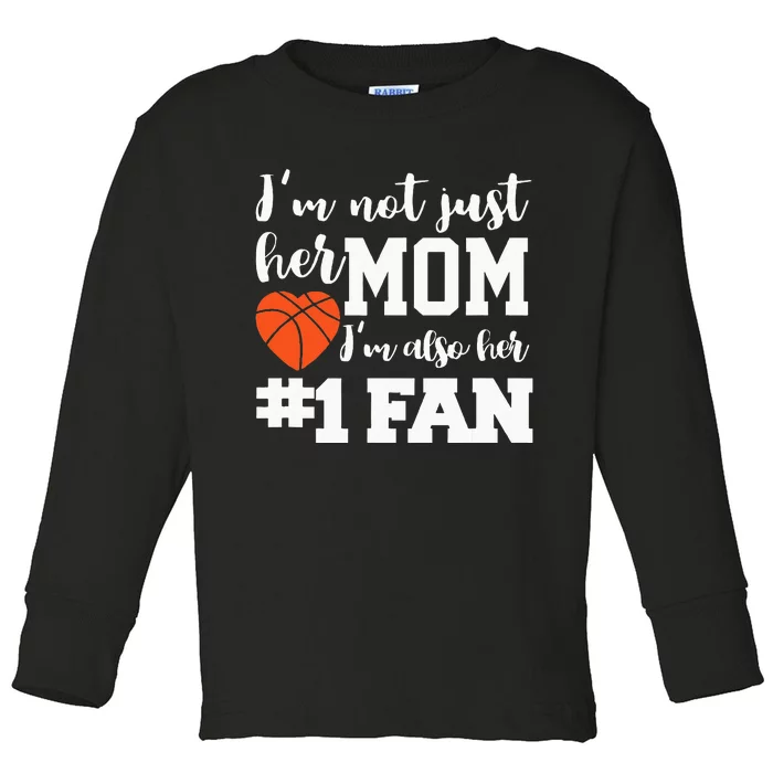 Basketball Mom Number One Fan Basketball Mothers JT Toddler Long Sleeve Shirt