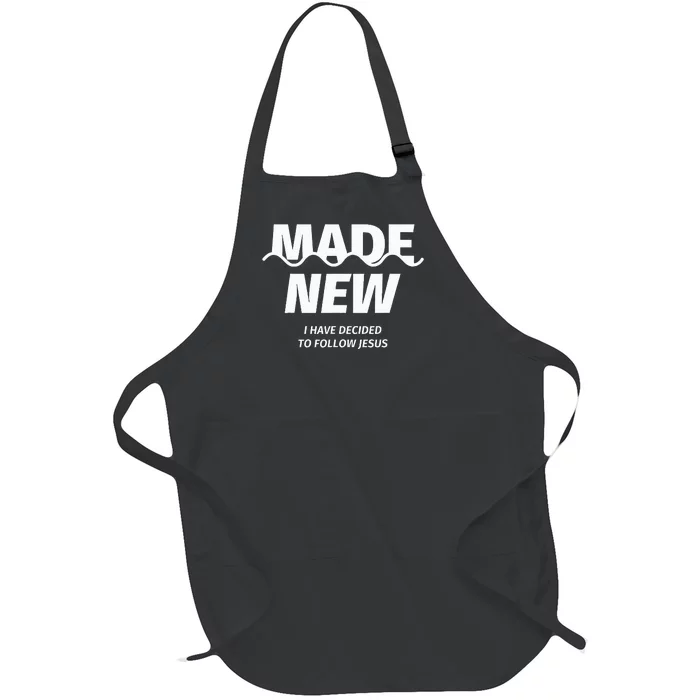 Baptism  Made new I have decided to follow Jesus Full-Length Apron With Pocket