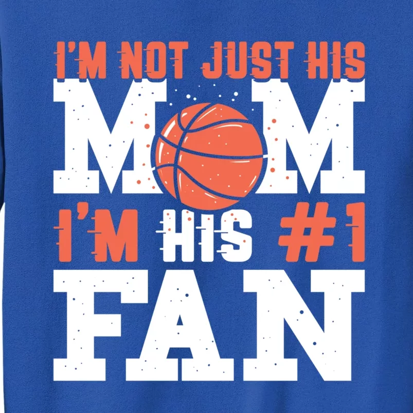 Basketball Mother Number 1 Fan Cool Gift Basketball Mom Cute Gift Tall Sweatshirt