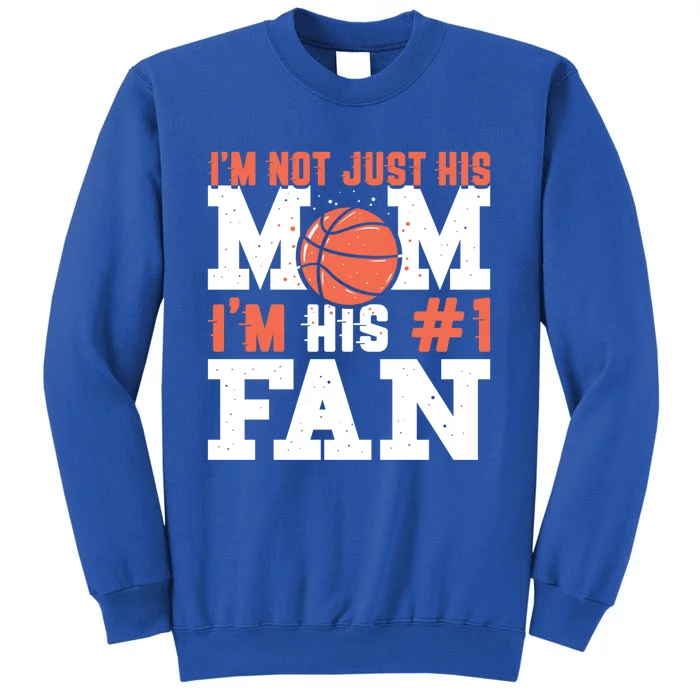 Basketball Mother Number 1 Fan Cool Gift Basketball Mom Cute Gift Tall Sweatshirt