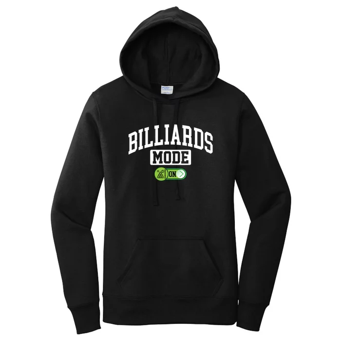 Billiards Mode On Funny Billiard Pool Play Billiards Dad Gift For Father’s Day Women's Pullover Hoodie