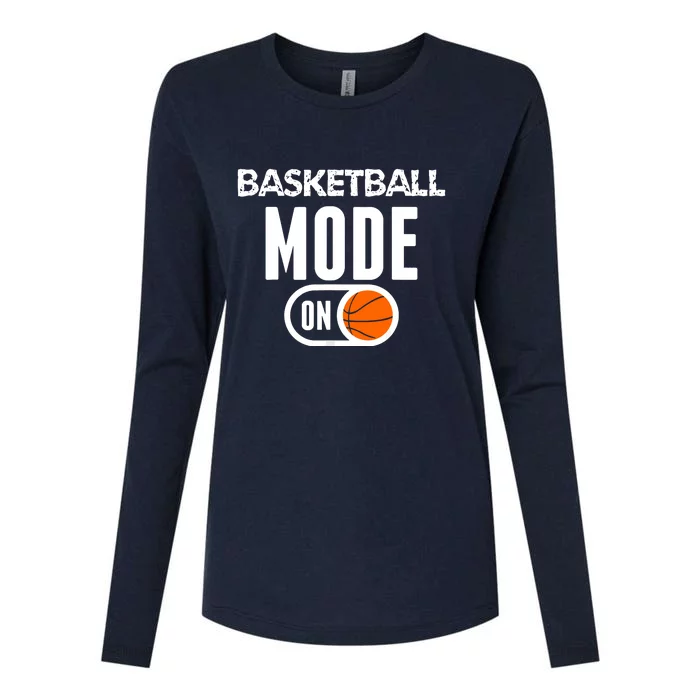 Basketball Mode On Funny Sport Basketball Gift Womens Cotton Relaxed Long Sleeve T-Shirt