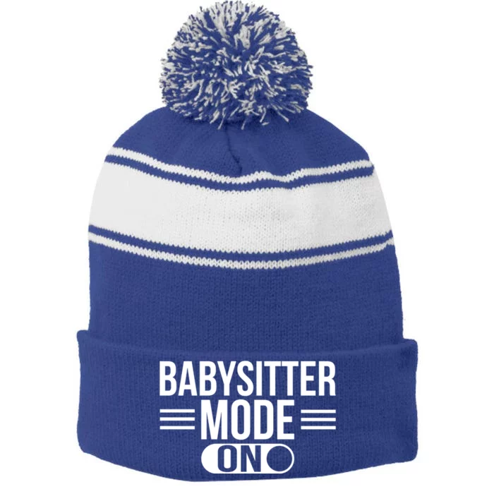 Babysitter Mode On Sitting Sitters Gift Stripe Pom Pom Beanie