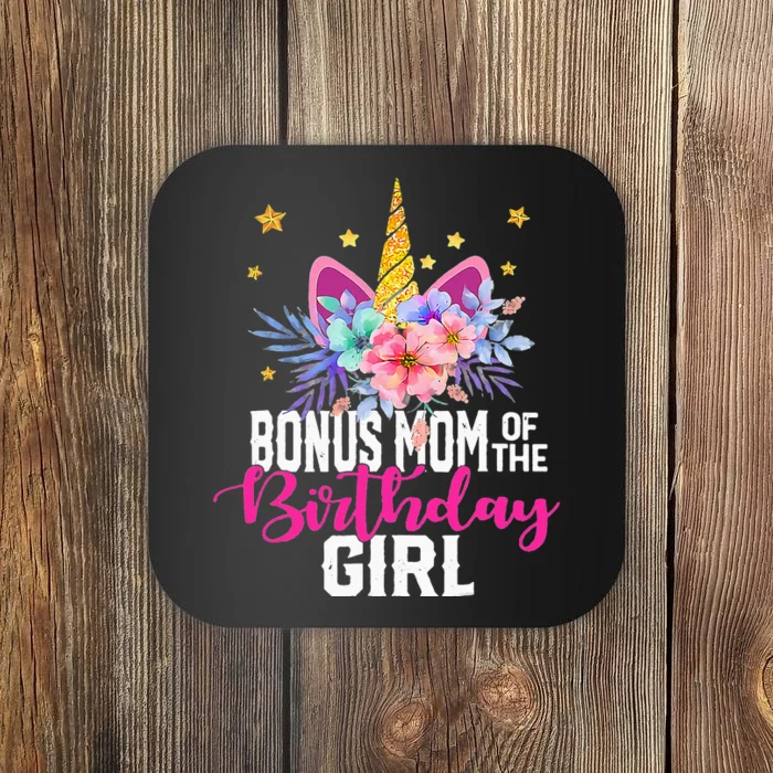 Bonus Mom Of The Birthday Mothers Day Unicorn Birthday Coaster