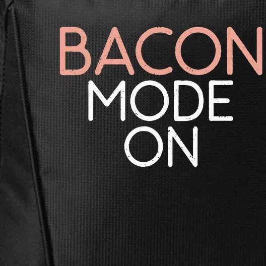 Bacon Mode On Bacon Lover City Backpack