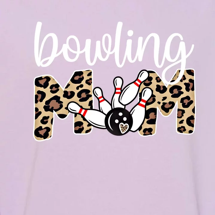 Bowling Mom Of A Bowling Player Mother Bowler Mama Gift Garment-Dyed Sweatshirt