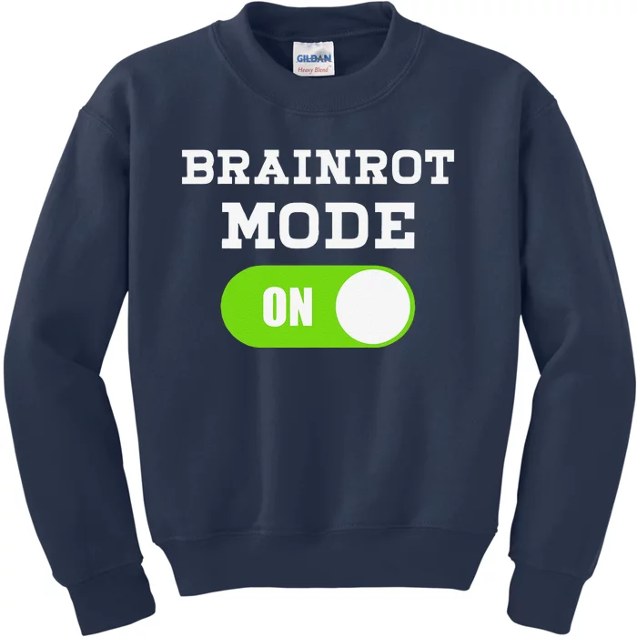 Brainrot Mode On Mental Overdrive Mind Overloaded Obsessed Kids Sweatshirt