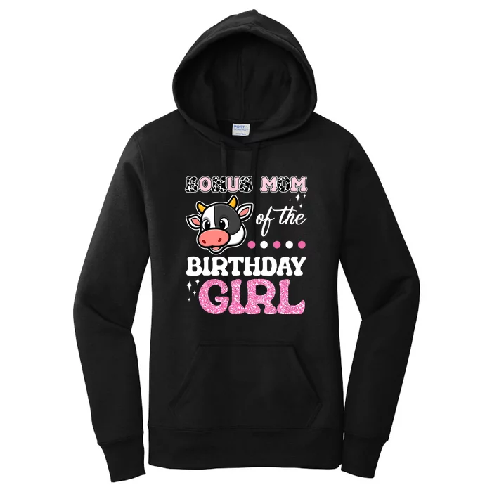 Bonus Mom Of The Birthday Girl Farm Cow Lover Women's Pullover Hoodie