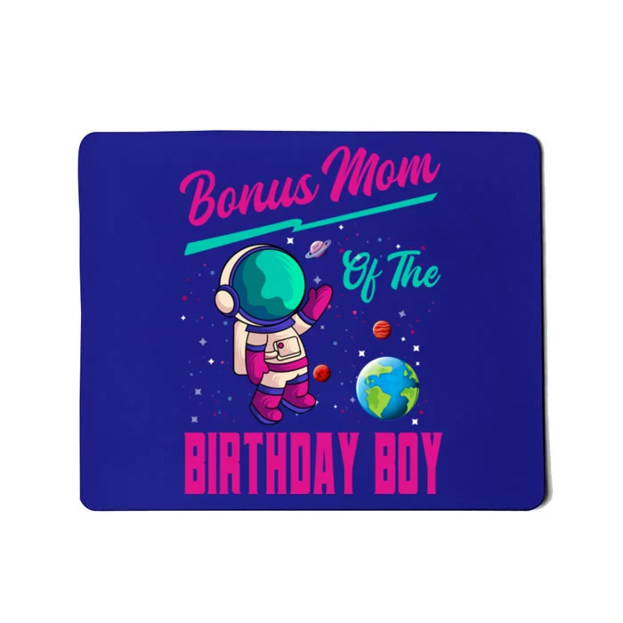 Bonus Mom Of The Birthday Space Party Planet Astronaut Cool Gift Mousepad