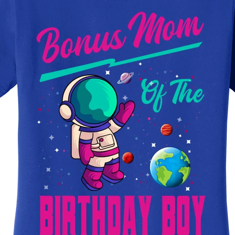 Bonus Mom Of The Birthday Space Party Planet Astronaut Cool Gift Women's T-Shirt