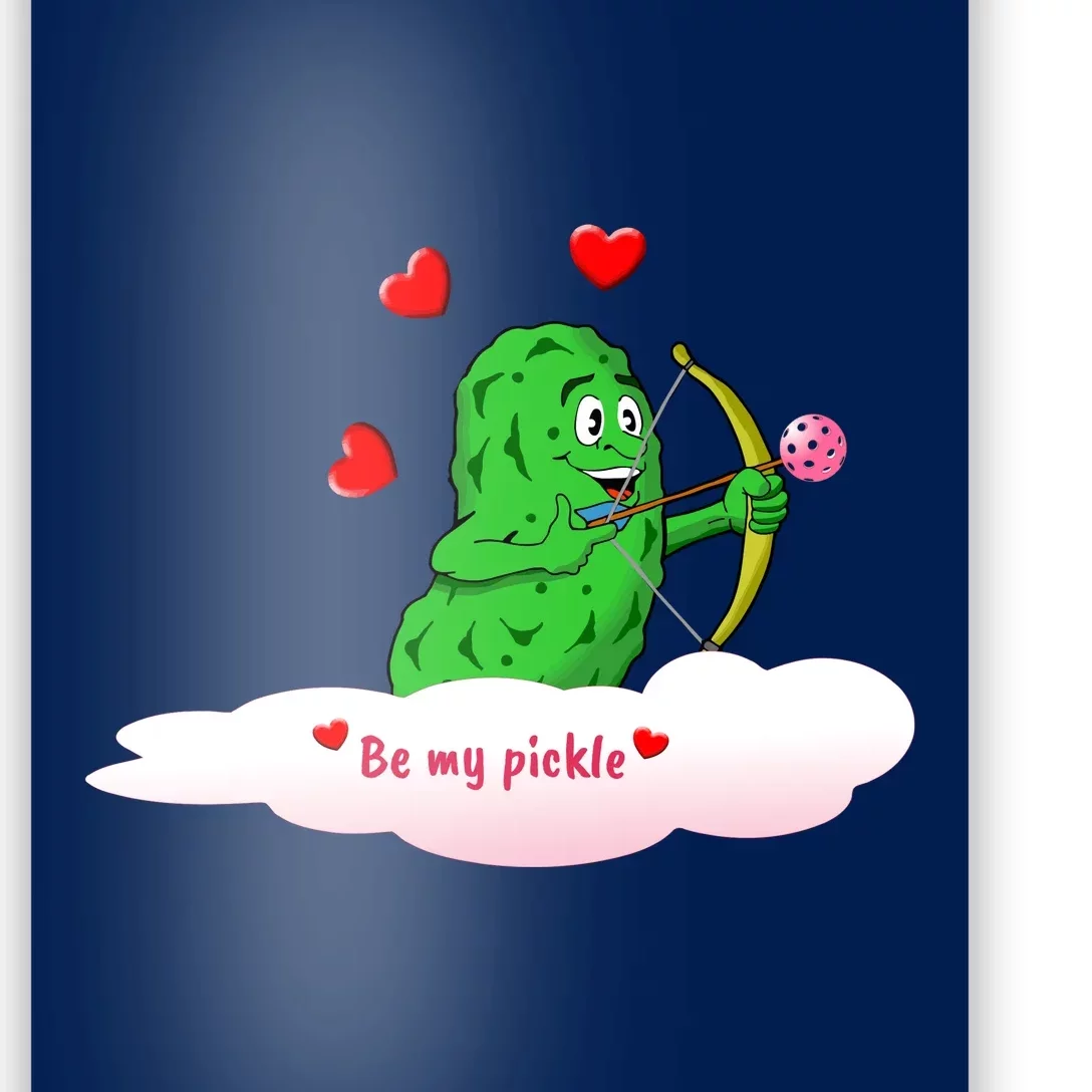 Be My Pickle, Fun Pickleball, Valentines Day Pickleball Poster