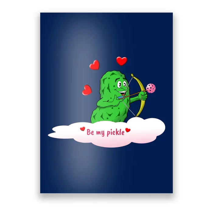 Be My Pickle, Fun Pickleball, Valentines Day Pickleball Poster