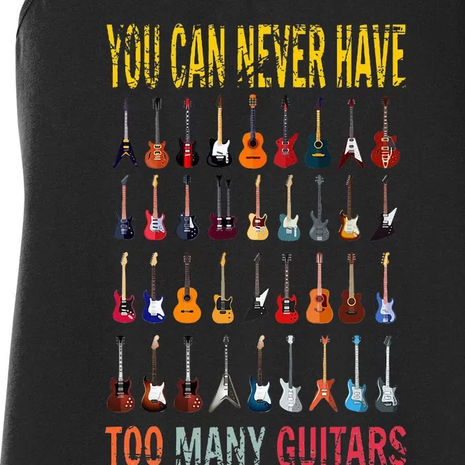 Bass Musician Pick You Can Never Have Too Many Guitars Women's Racerback Tank