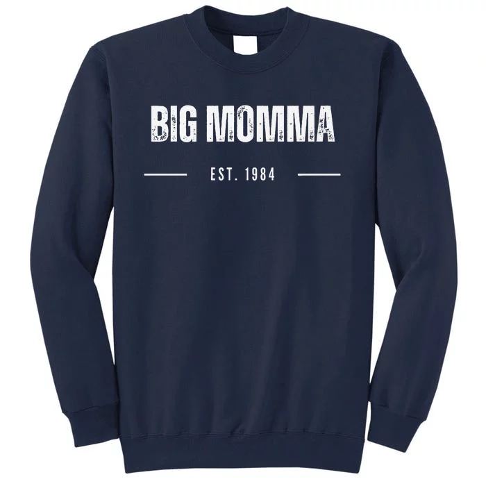 Big Momma Premium Tall Sweatshirt