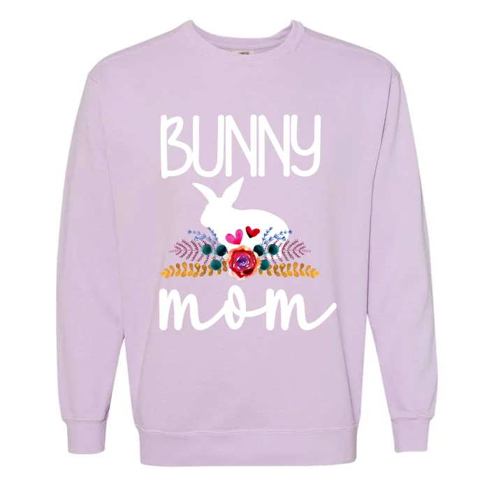 Bunny Mom Proud Rabbit Mom Bunny Lover Bunny Momma Meaningful Gift Garment-Dyed Sweatshirt