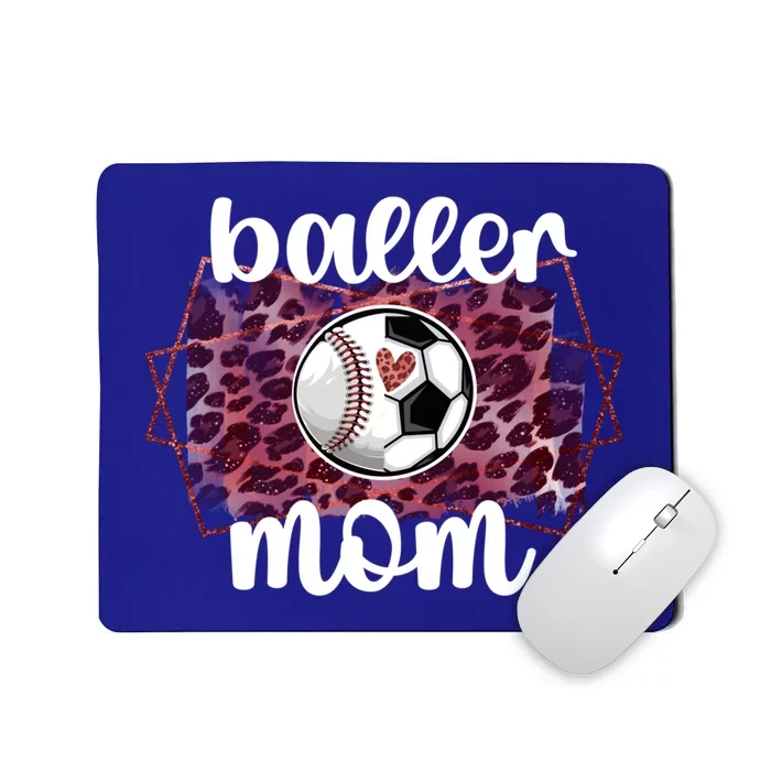 Baller Mom Proud Baseball Soccer Player Mama Ball Mother Gift Mousepad