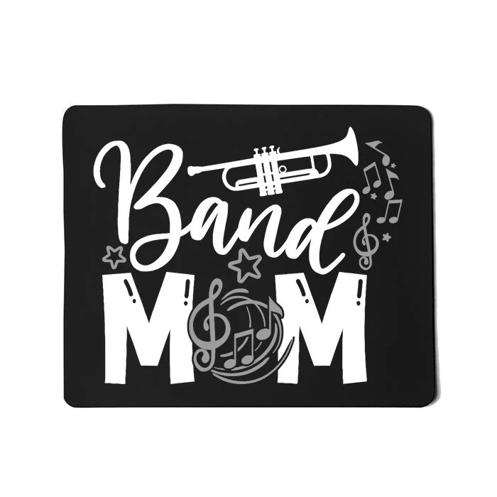 Band Mom Proud Band Mom Musical Marching Band Trumpet Mousepad