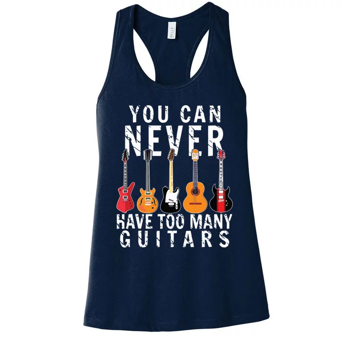 Bass Musician Pick You Can Never Have Too Many Guitars Women's Racerback Tank