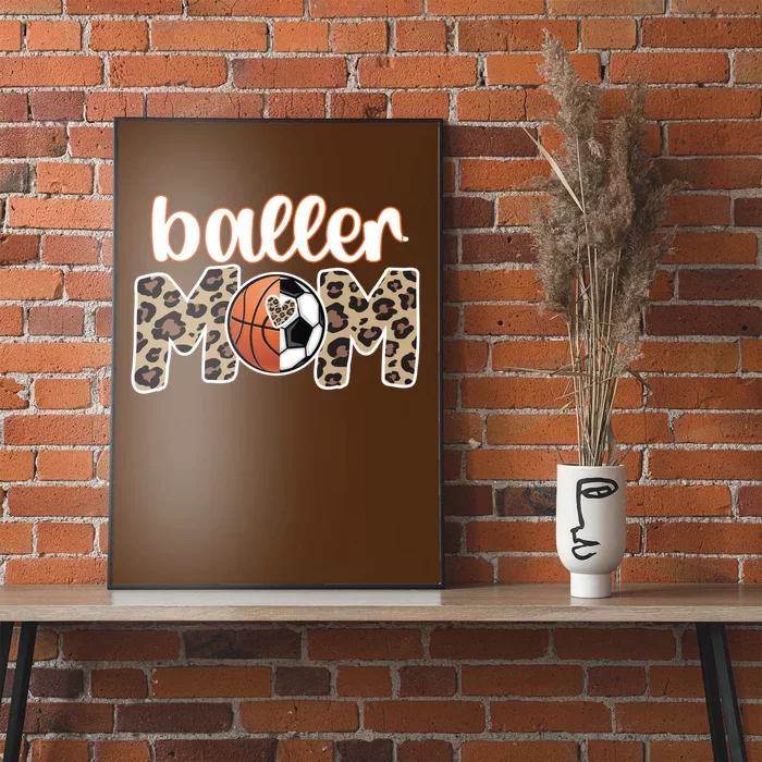 Baller Mom Proud Basketball Soccer Player Mom Gift Poster