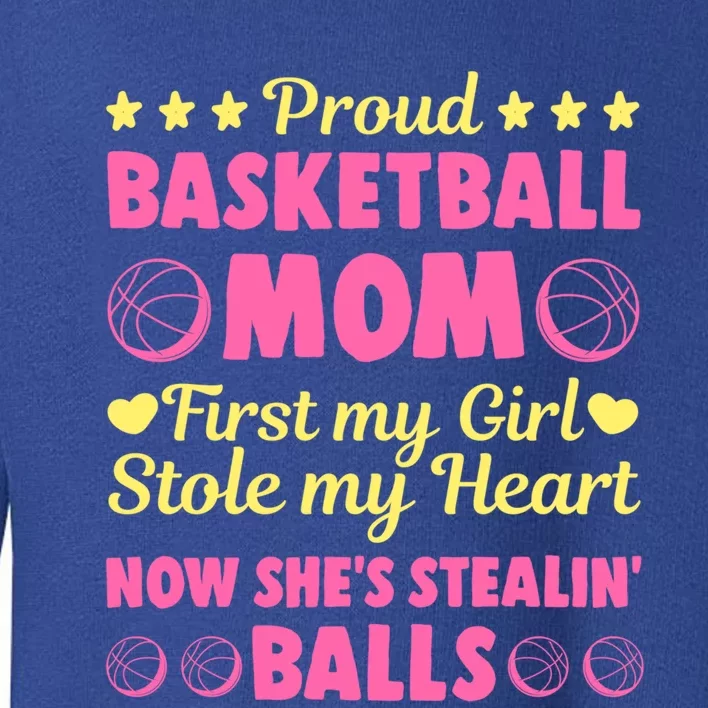 Basketball Mom Proud Mother Of Basketball Player Sport Gift Toddler Sweatshirt