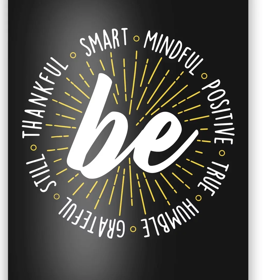 Be Motivational Quote Inspiration Positive Saying Life Slogan Poster