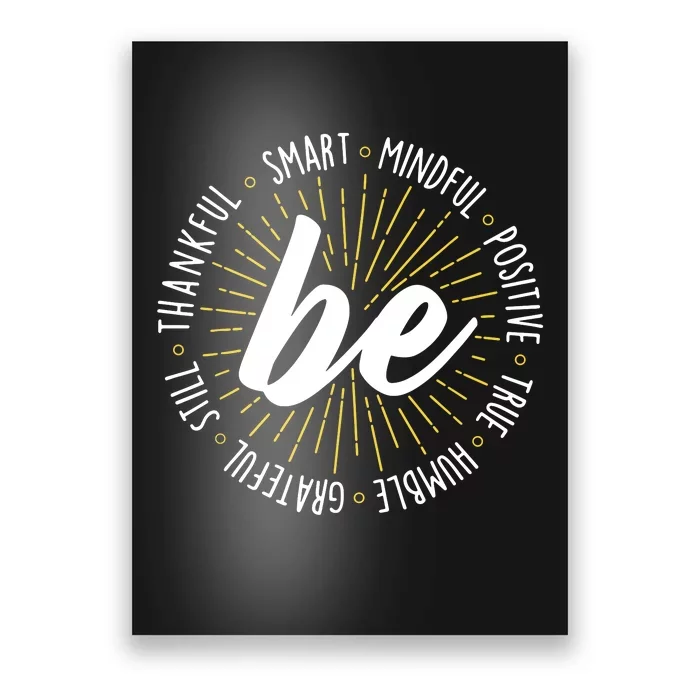 Be Motivational Quote Inspiration Positive Saying Life Slogan Poster