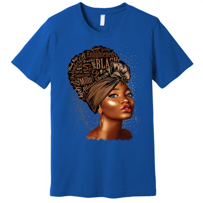 Black Mom Queen Afro African Juneteenth Black History Month Meaningful Gift Premium T-Shirt