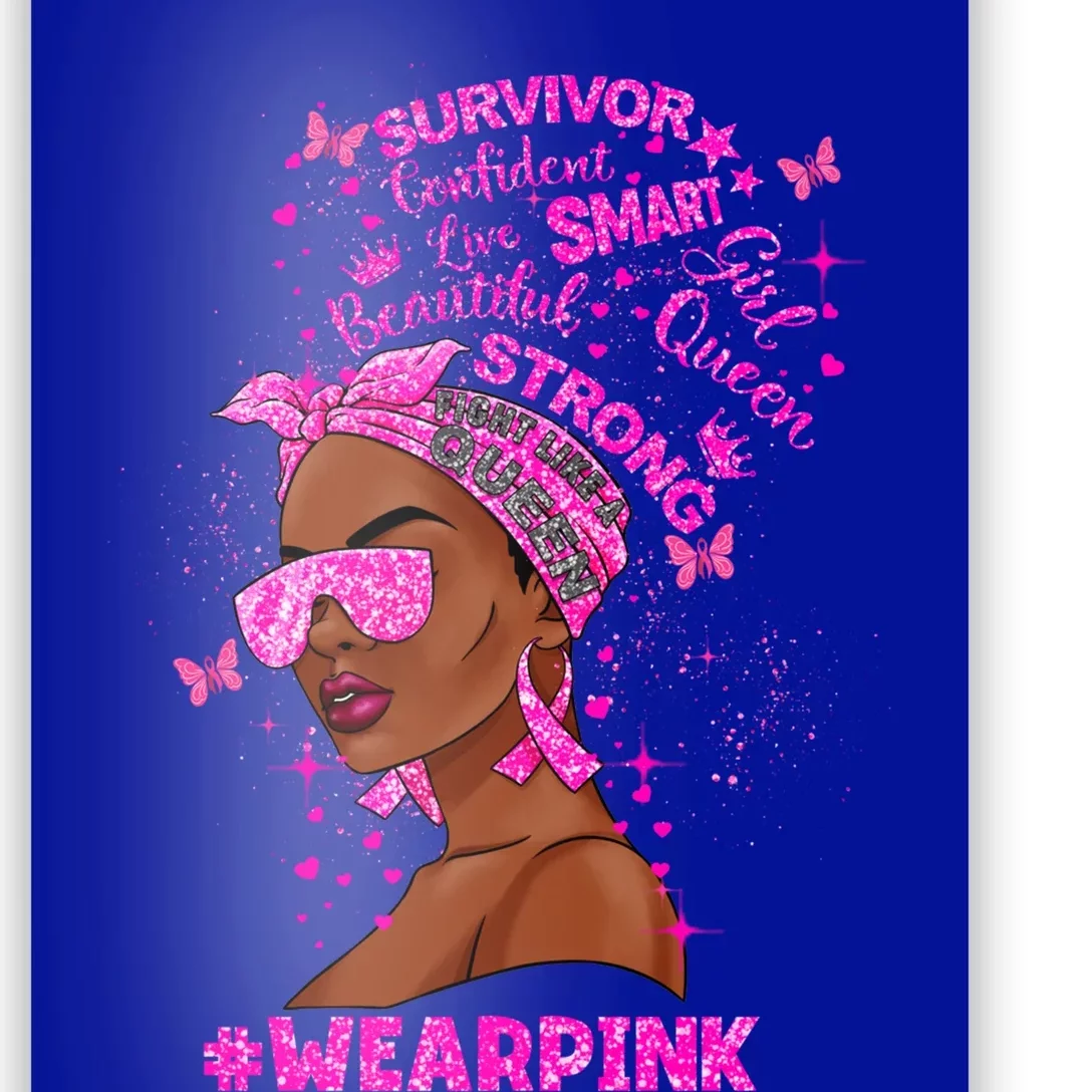 Black Melanin Queen Wear Pink Breast Cancer Warriors Gift Poster