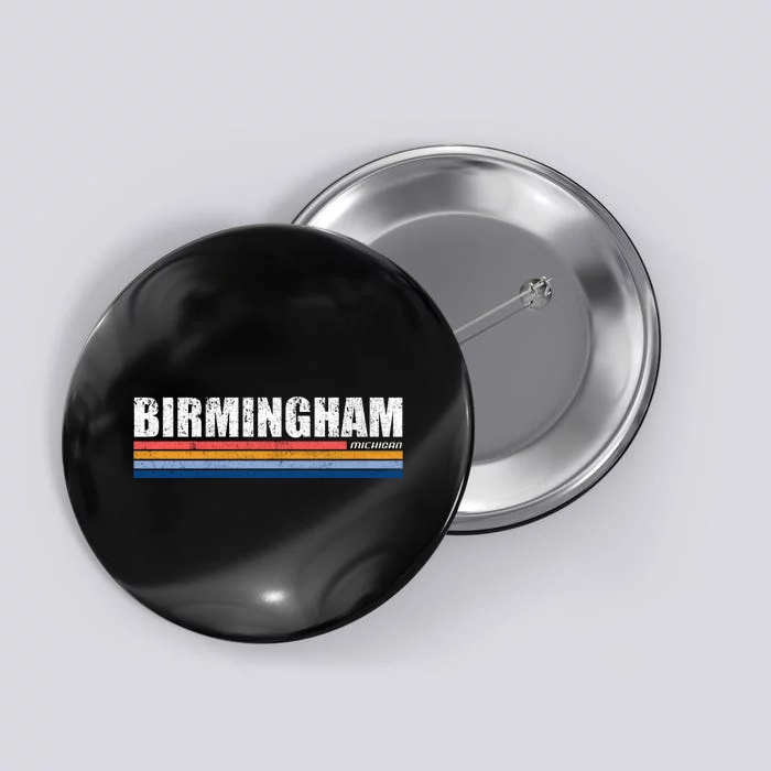 Birmingham Michigan Retro Button