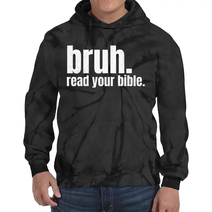 Bruh Meme Read Your Bible God Funny Modern Christian Church Tie Dye Hoodie