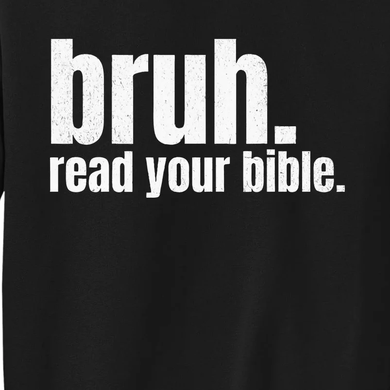 Bruh Meme Read Your Bible God Funny Modern Christian Church Sweatshirt