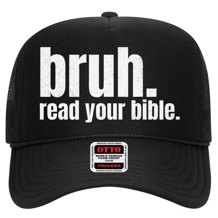 Bruh Meme Read Your Bible God Funny Modern Christian Church High Crown Mesh Trucker Hat