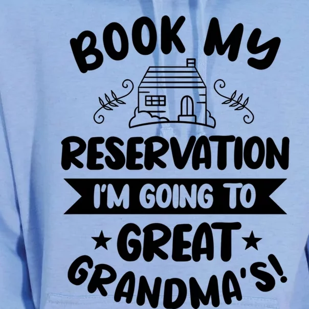 Book My Reservation I'm Going To Great Grandmas Grandmother Gift Unisex Surf Hoodie