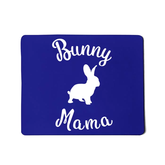 Bunny Mama Rabbit Lover Gift Mousepad