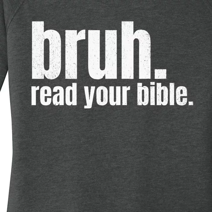 Bruh Meme Read Your Bible God Funny Modern Christian Church Women's Perfect Tri Tunic Long Sleeve Shirt