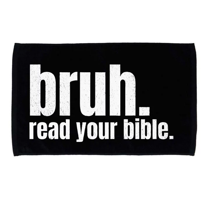 Bruh Meme Read Your Bible God Funny Modern Christian Church Microfiber Hand Towel